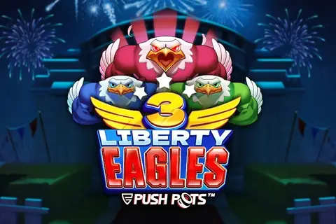 3 Liberty Eagles von Push Gaming